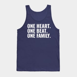 One heart. One beat. One family. Tank Top